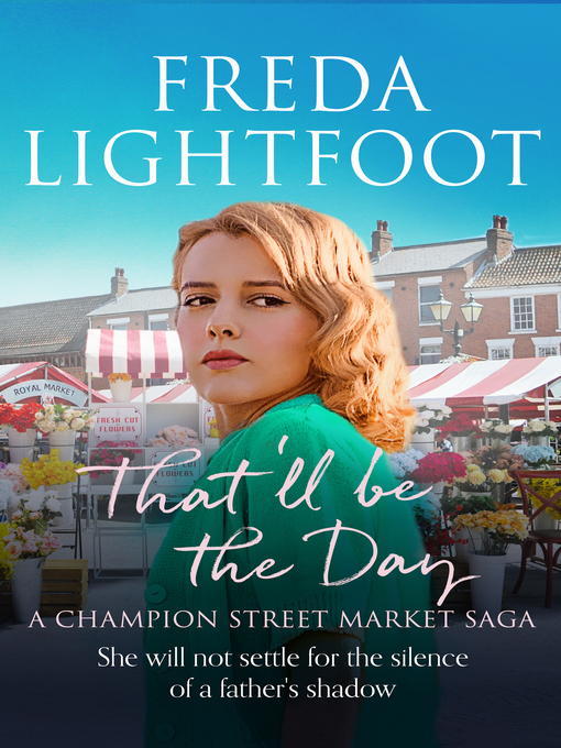 Title details for That'll be the Day by Freda Lightfoot - Available